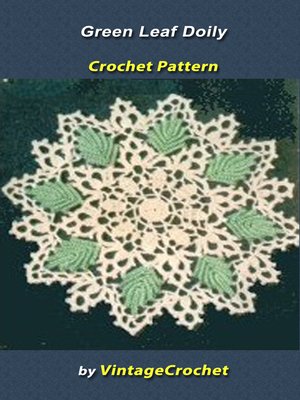 cover image of Green Leaf Doily Vintage Crochet Pattern